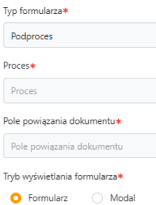 Widok formularza z typem podproces